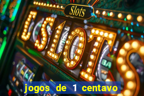 jogos de 1 centavo no esporte da sorte